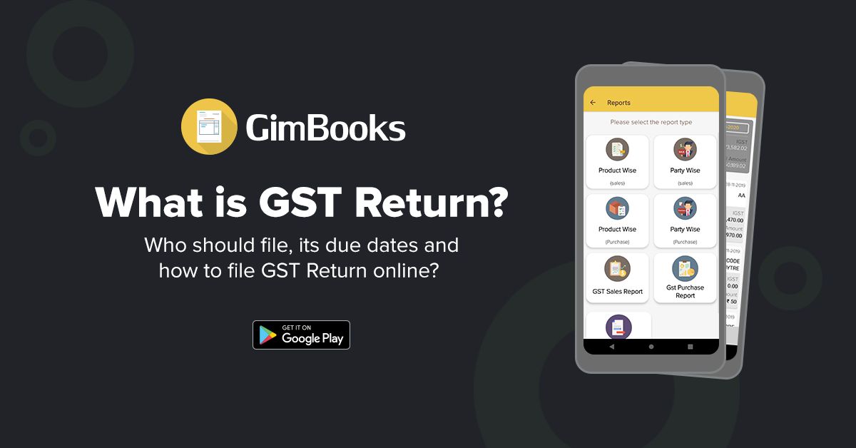 What is GST Return?  Who should file, its due date and how to file GST Return online?