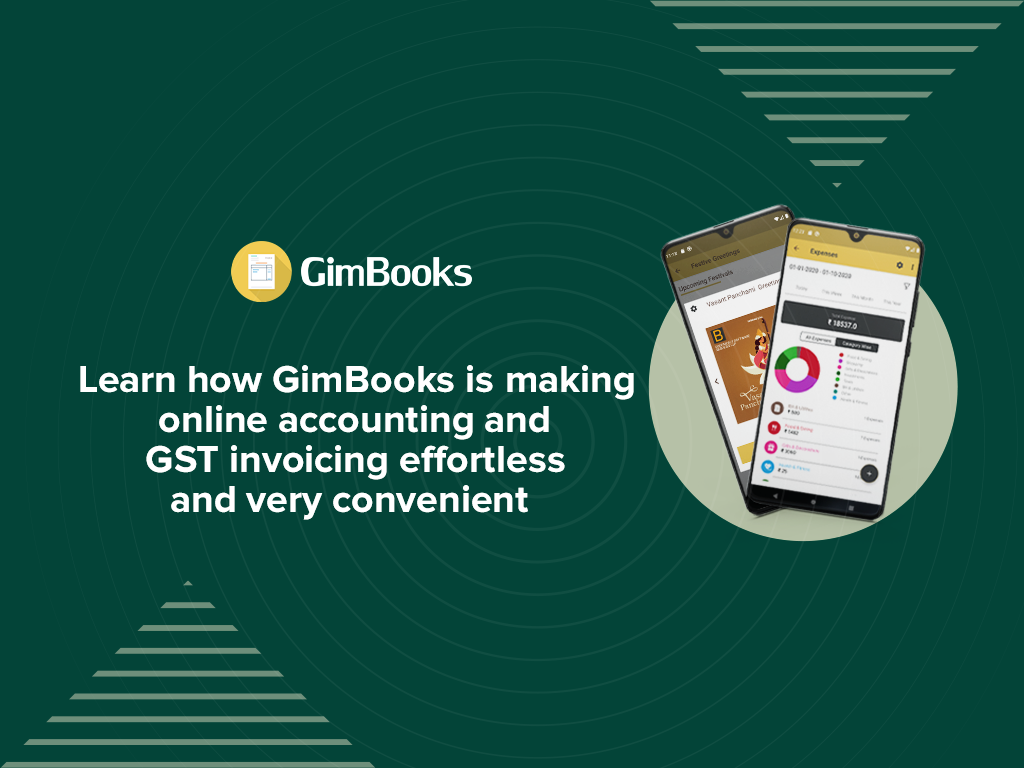 Learn How GimBooks is making Online Accounting GST invoicing Effortless and very convenient
