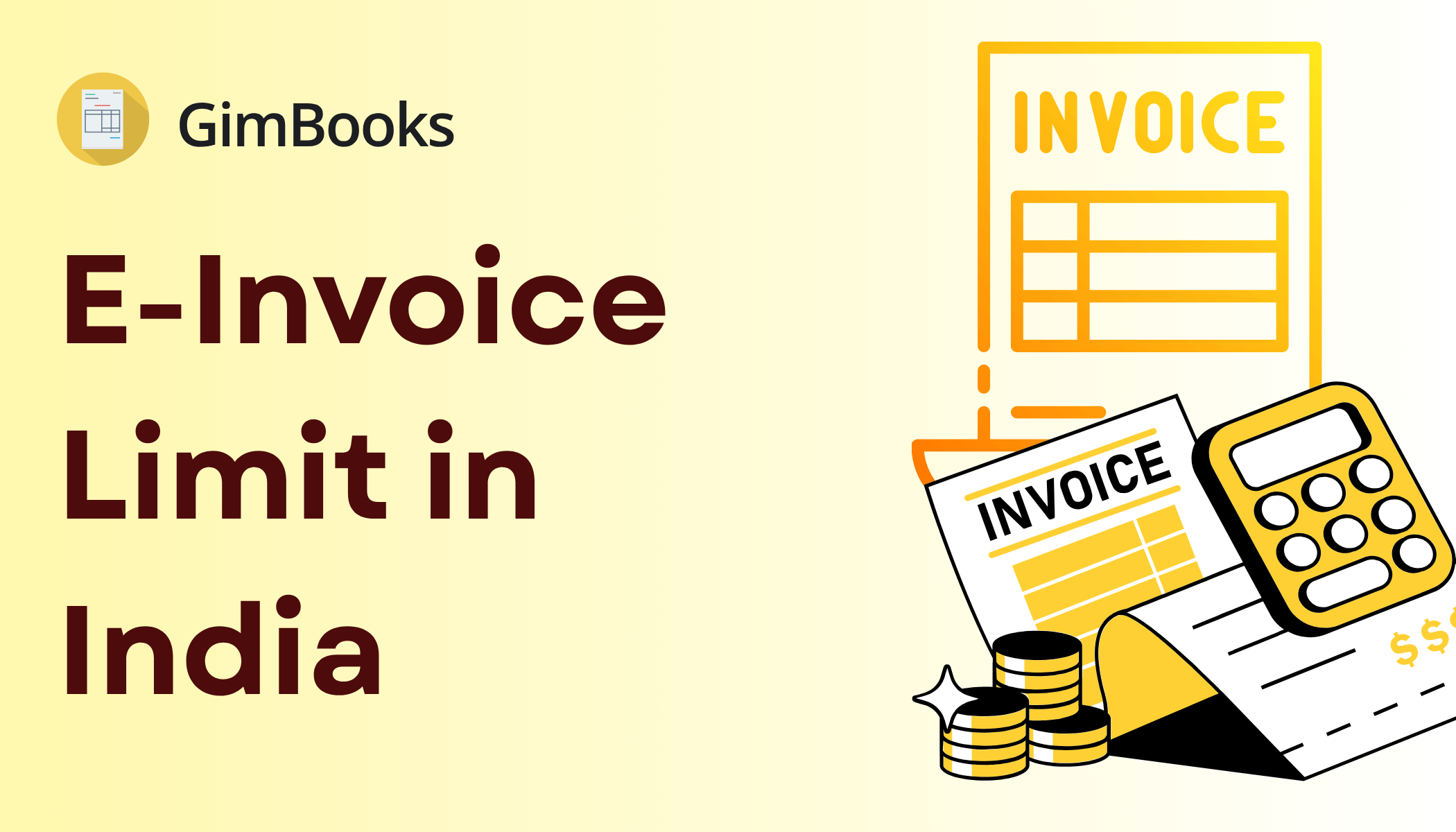 E-Invoice Limit in India: Updated Guide for Businesses