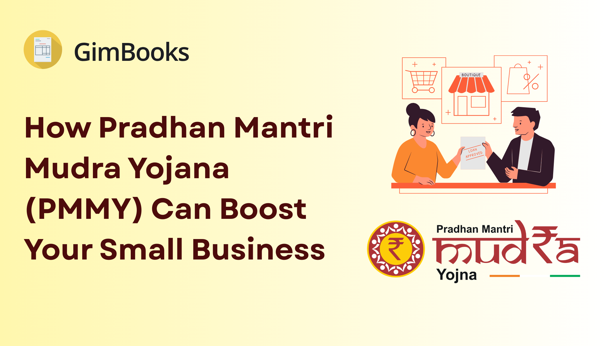 Pradhan Mantri Mudra Yojana (PMMY)