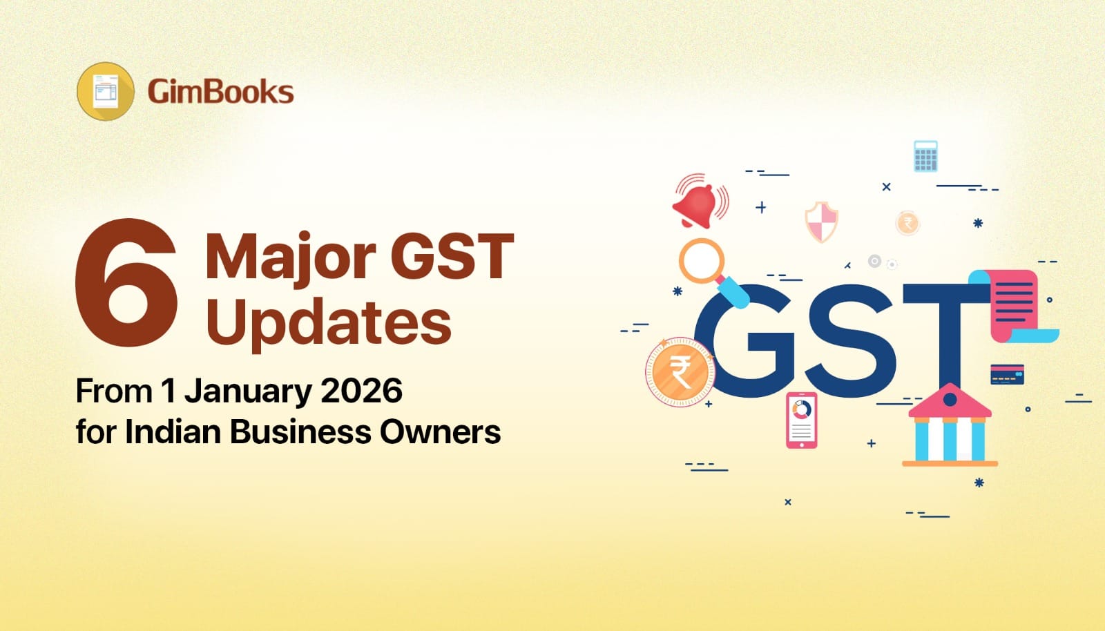 Top 6 GST Rules From 1 January 2026