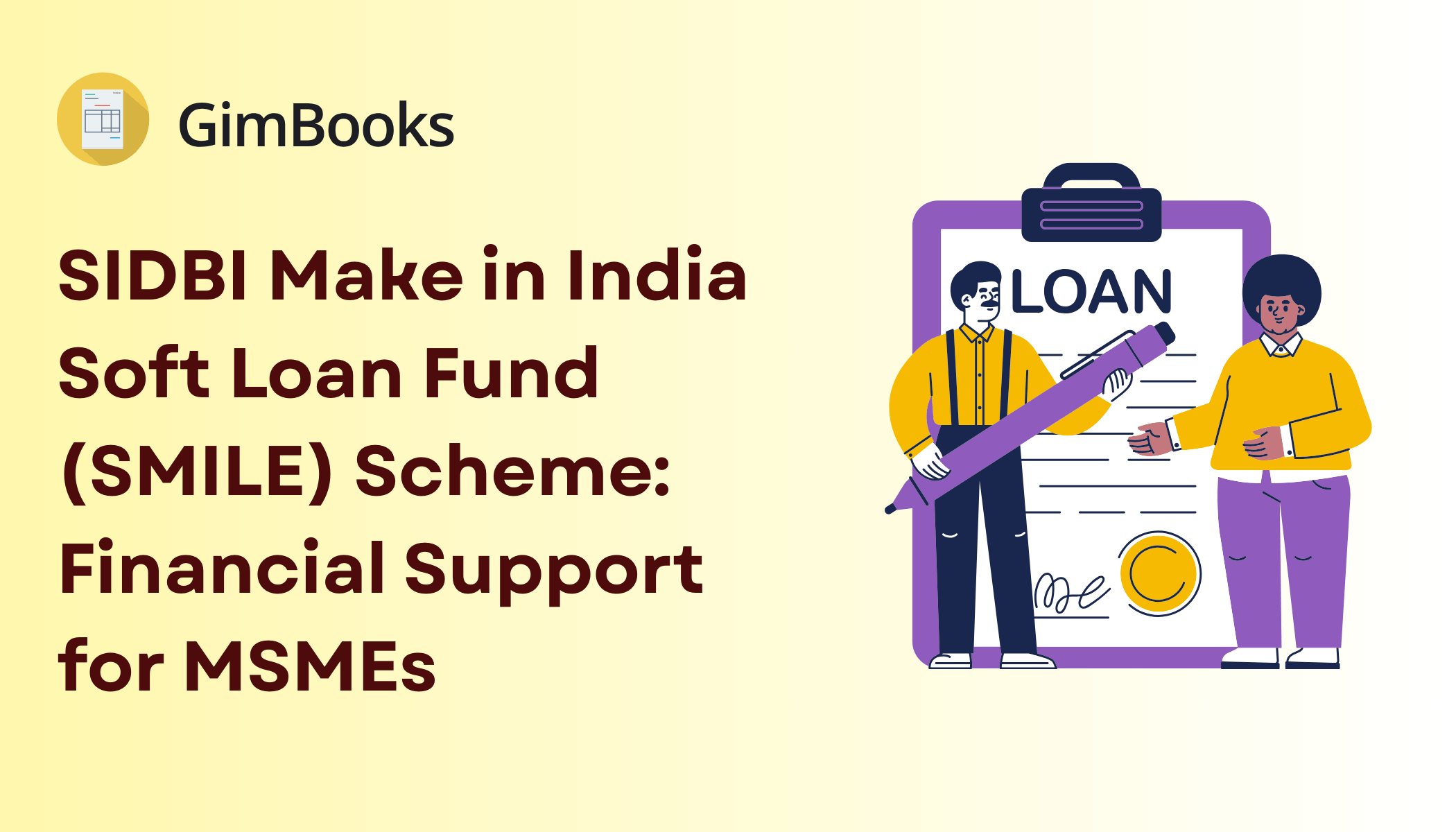 SIDBI Make in India Soft Loan Fund (SMILE) Scheme