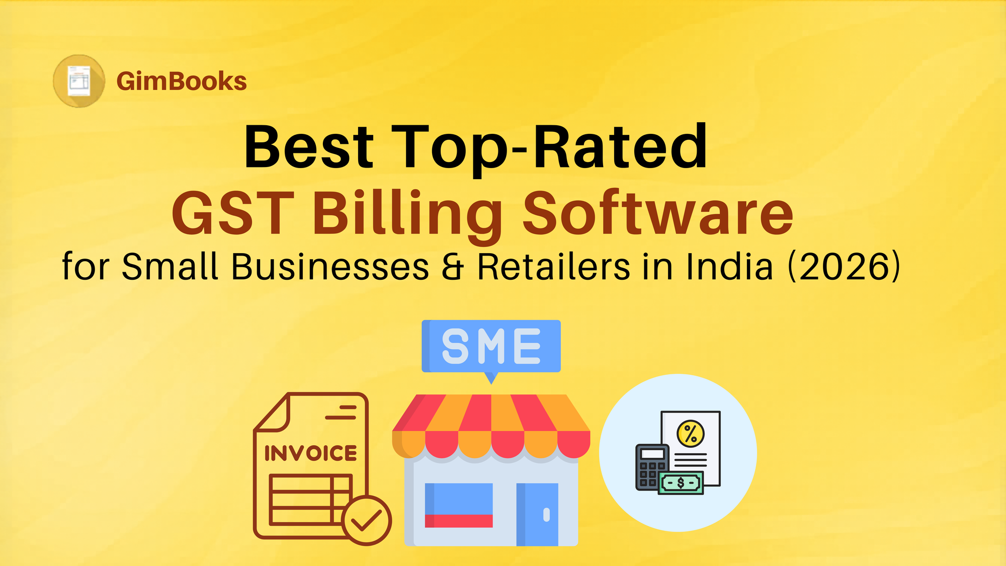 Best Top-Rated GST Billing Solutions for Small Businesses & Retailers in India (2026)