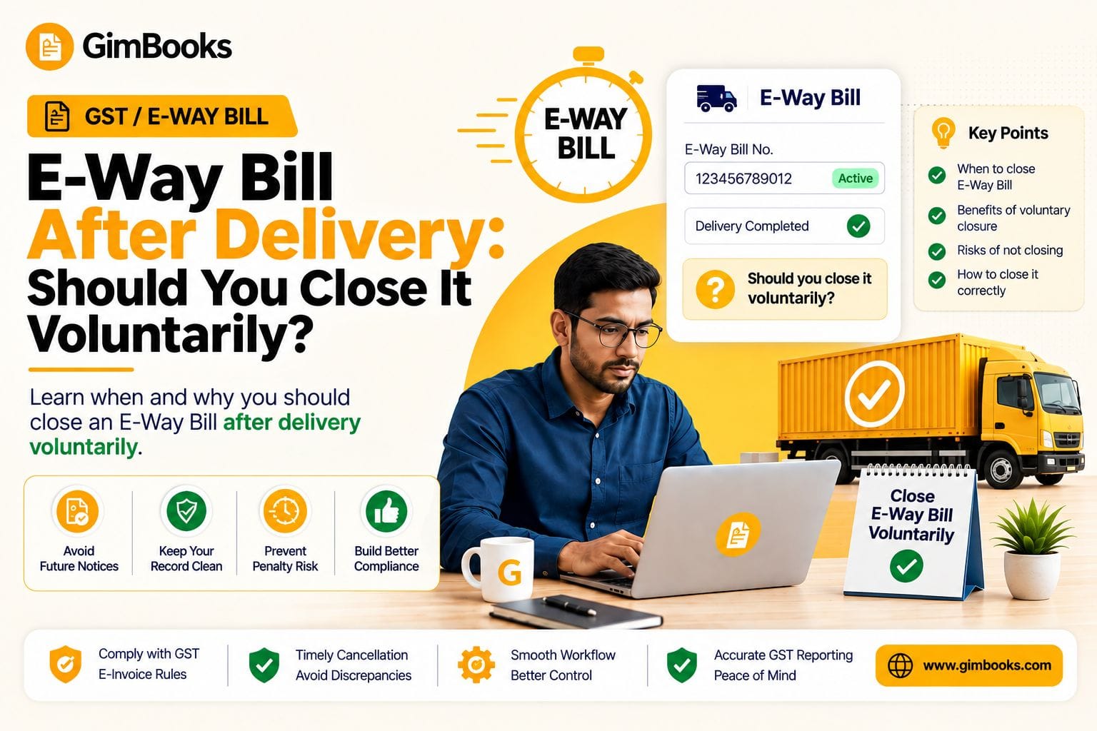 E-Way Bill After Delivery: Should You Close It?