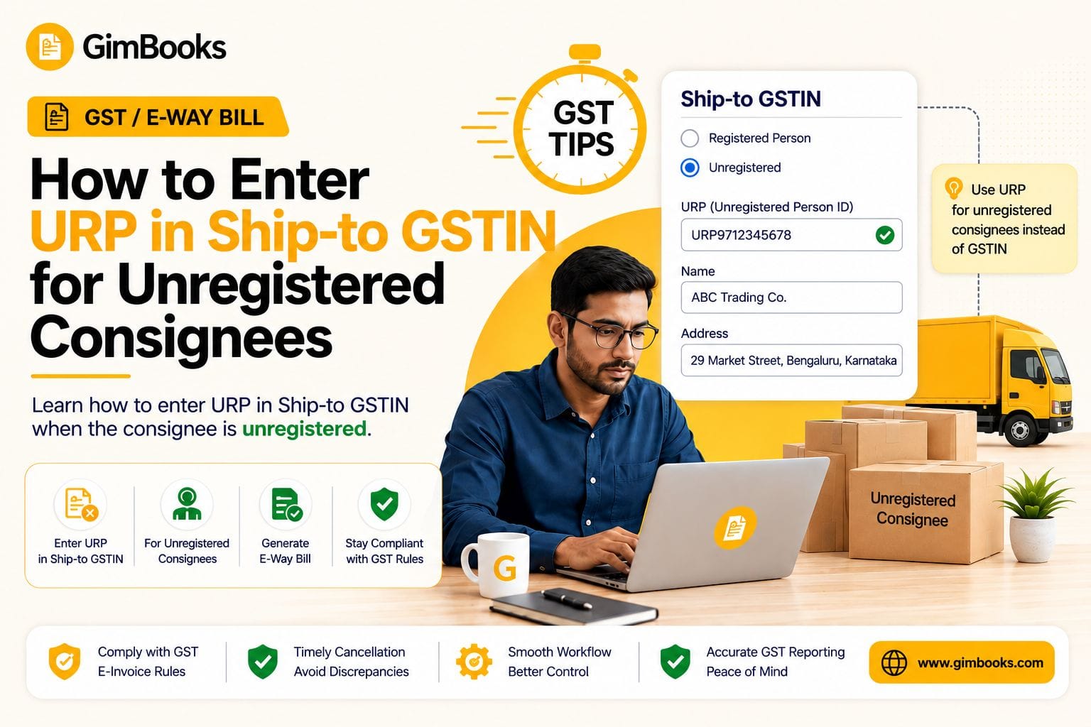 Enter URP in Ship-to GSTIN for unregistered consignees