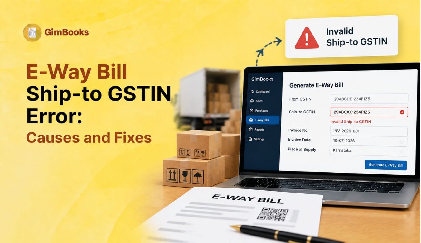 E-Way Bill Ship-to GSTIN Error: Causes and Fixes