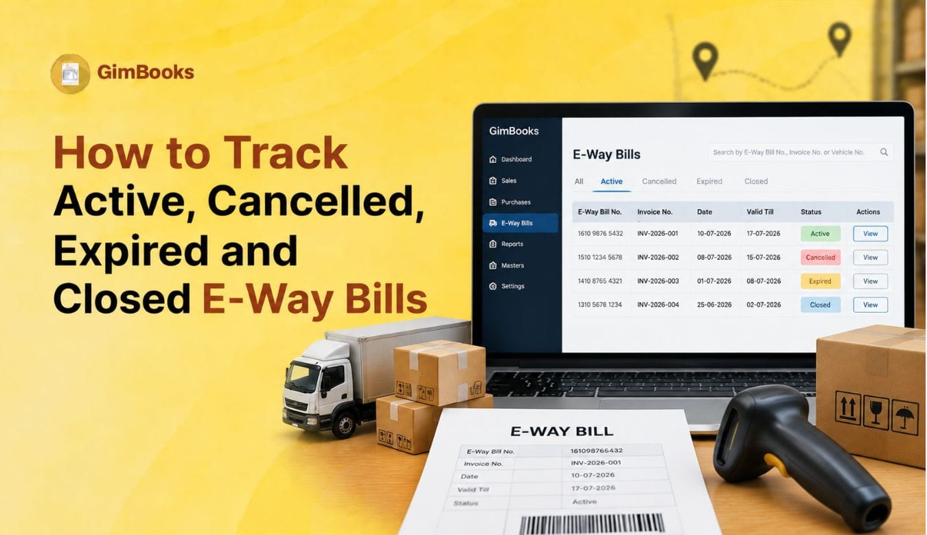 How to Track Active, Cancelled, Expired and Closed E-Way Bills