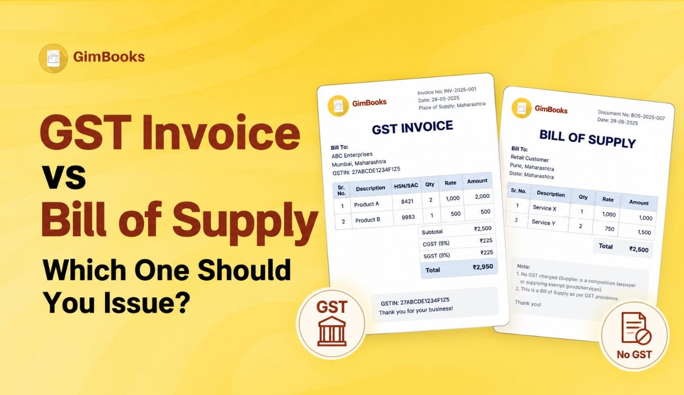 GST Invoice vs Bill of Supply: Which One Should You Issue?