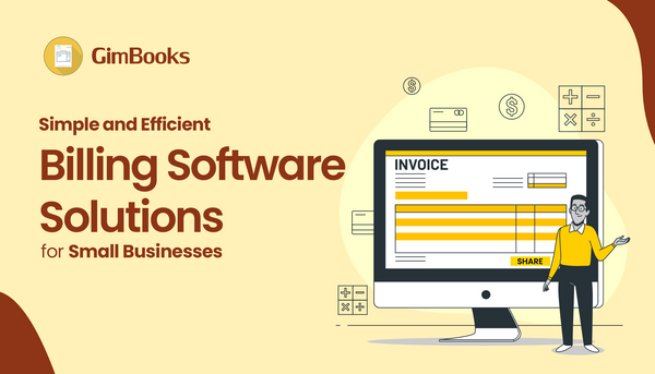 Choose the Right Billing Software for Small Businesses: A Comprehensive Guide
