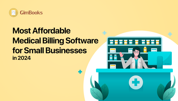 Most Affordable Medical Billing Software for Small Businesses in 2024