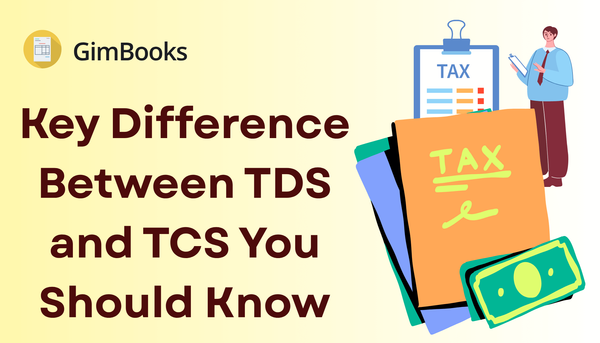 Difference Between TDS and TCS