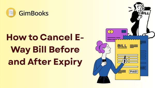 How to Cancel E-Way Bill