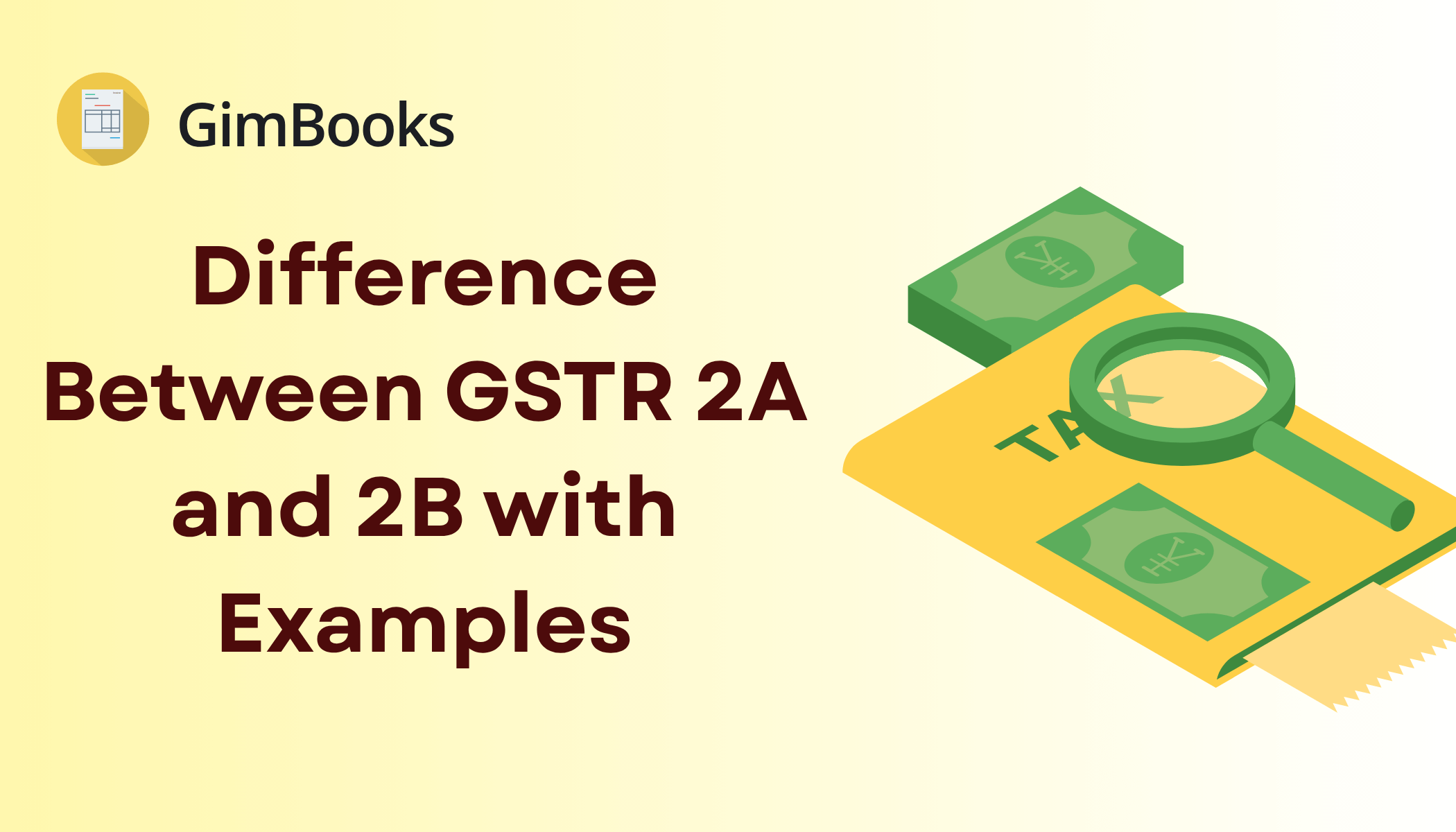 Difference Between GSTR 2A and 2B