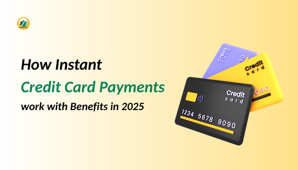 Instant Credit Card Payments: How Instant Settlements Work with Benefits in 2025