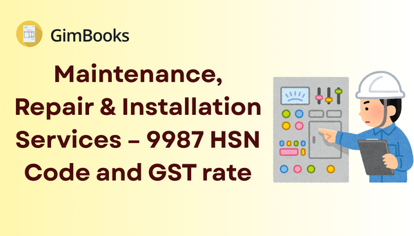 9987 HSN Code and GST rate