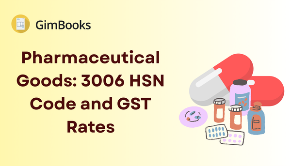 3006 HSN Code and GST Rates