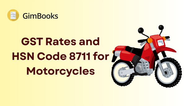 GST Rates and HSN Code 8711 for Motorcycles