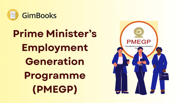 Prime Minister’s Employment Generation Programme (PMEGP)
