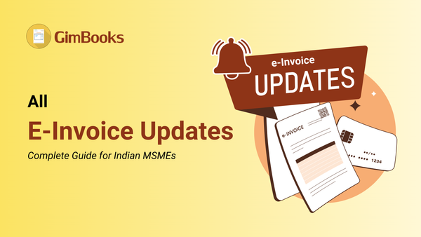 Complete Guide to E-Invoice Updates in India by 2026: Rules, Deadlines, and Compliance