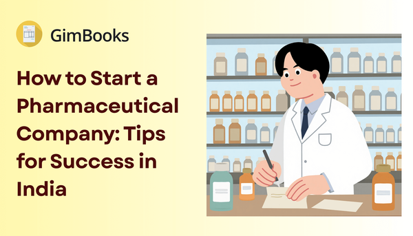 How to Start a Pharmaceutical Company in India