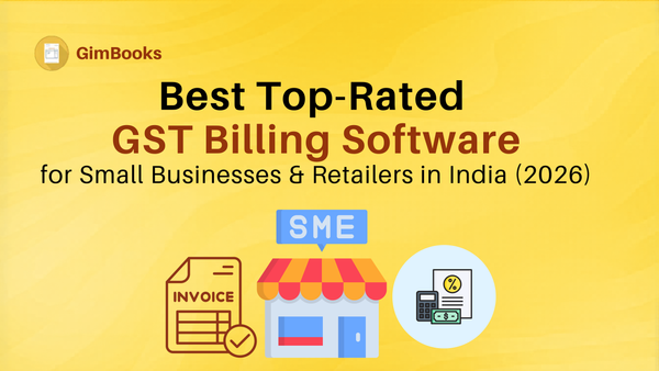 Best Top-Rated GST Billing Solutions for Small Businesses & Retailers in India (2026)