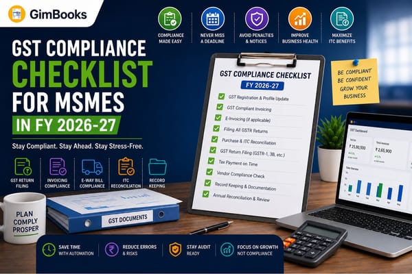 GST Compliance Checklist for MSMEs in FY 2026-27: Complete Guide