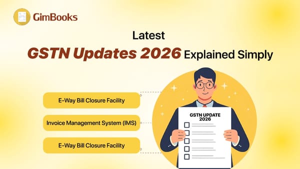 Latest GSTN Updates 2026: New e-Way Bill Changes and GST Refund Updates