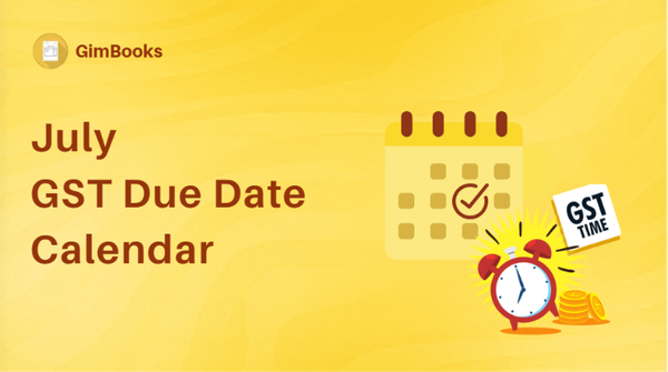 July GST calendar 2026