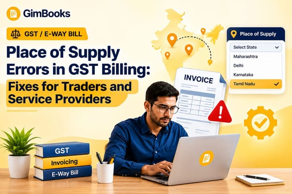 Place of Supply Errors in GST Billing