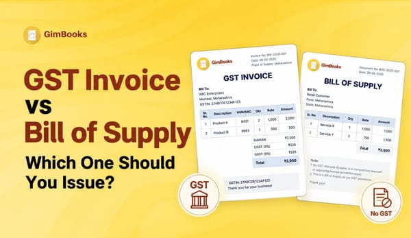 GST Invoice vs Bill of Supply: Which One Should You Issue?